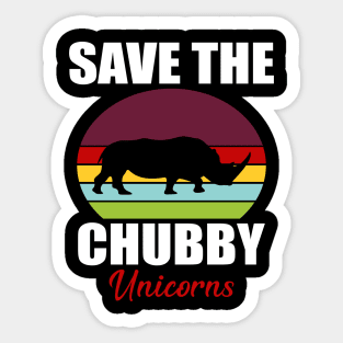 Save The Chubby Unicorns Vintage Distressed Gift Sticker